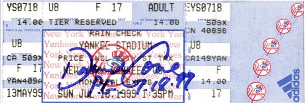 NY YANKEES DAVID CONE SIGNED TICKET WITH THE PG 7-18-99 INSCRIPTION 